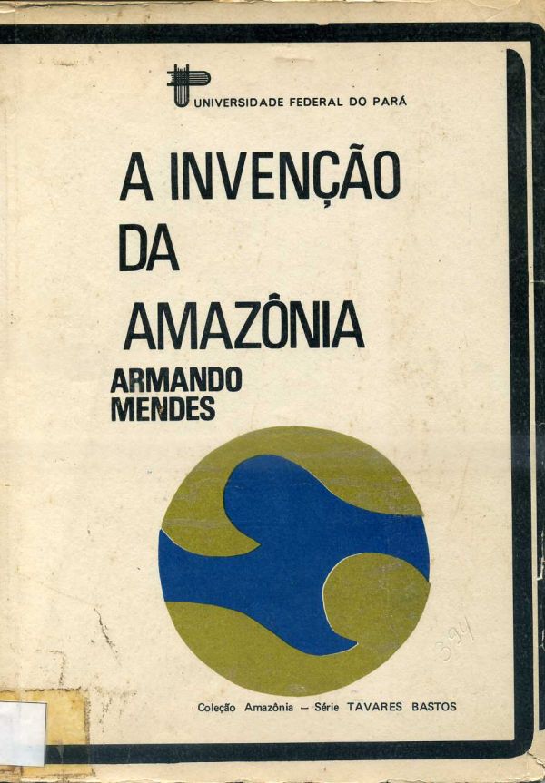 Invenção da Amazônia, A